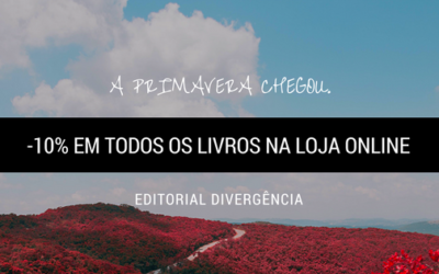 Promoção de Primavera || -10% em todos os livros da Divergência