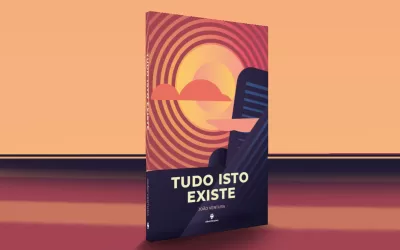 [Cover Reveal] Tudo Isto Existe, por João Ventura