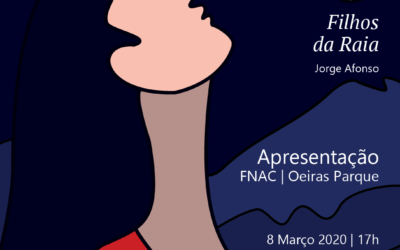 Filhos da Raia – Apresentação FNAC Oeiras Parque