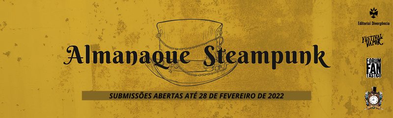 Abertura das Candidaturas para o Almanaque Steampunk 2022