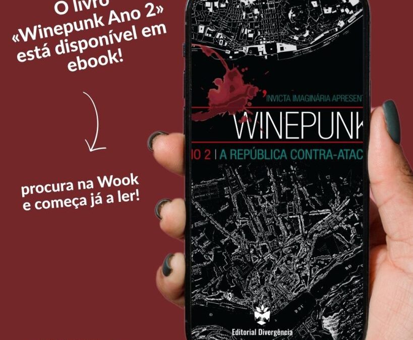 O projeto «Winepunk»