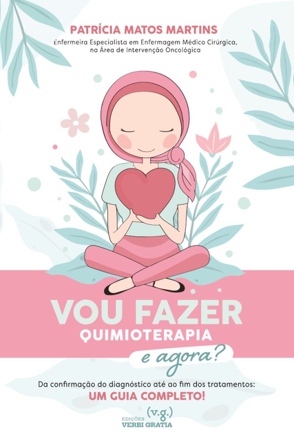 Vou Fazer Quimioterapia! E agora?