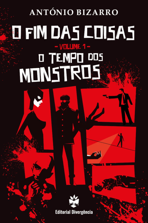 O Fim das Coisas (Vol. I) – O Tempo dos Monstros