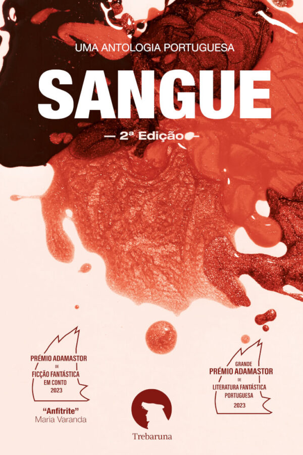 Sangue - Uma Antologia Portuguesa (2ª Ed.)